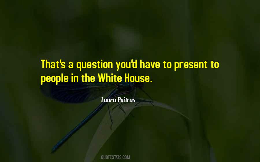 Laura Poitras Quotes #271298