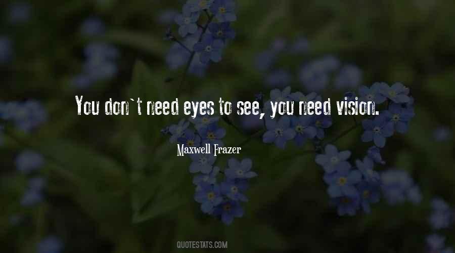 Quotes About Vision Eyes #979984