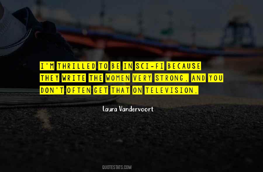 Laura Vandervoort Quotes #594410