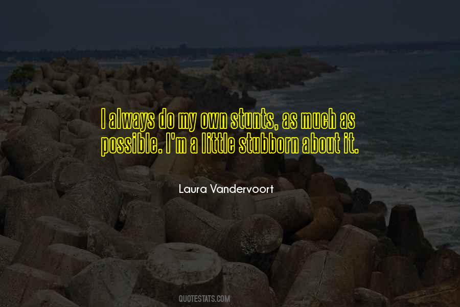 Laura Vandervoort Quotes #666336