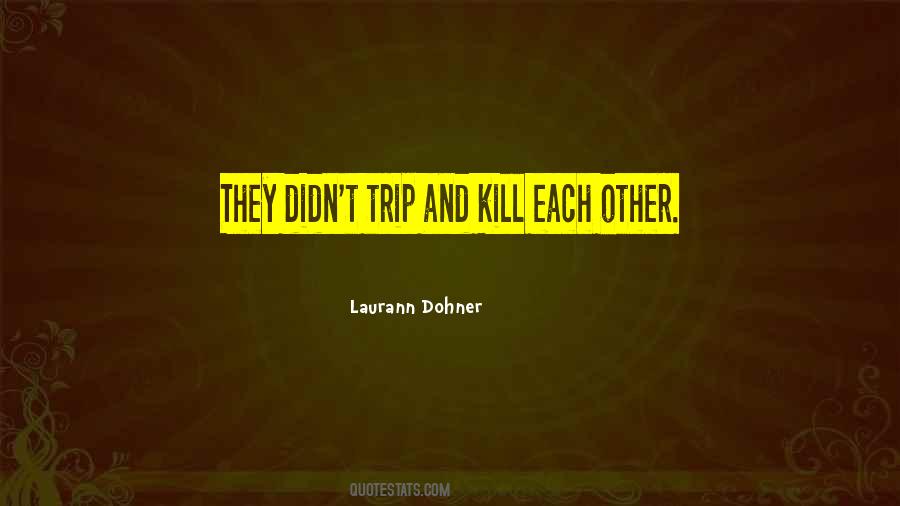 Laurann Dohner Quotes #1116242