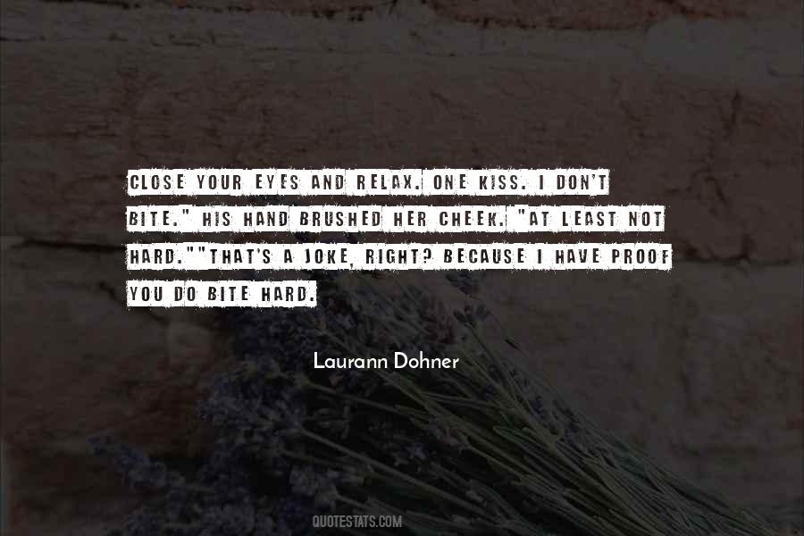 Laurann Dohner Quotes #1738505