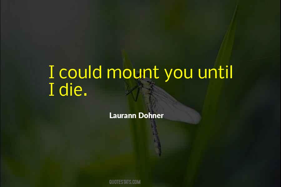 Laurann Dohner Quotes #635144