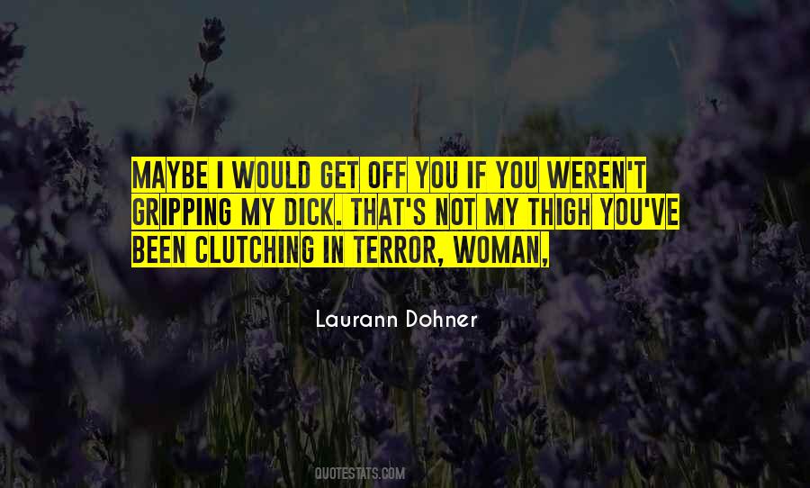 Laurann Dohner Quotes #769122