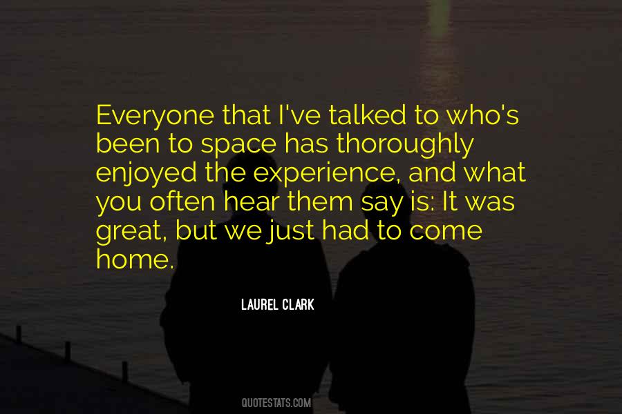 Laurel Clark Quotes #1116899