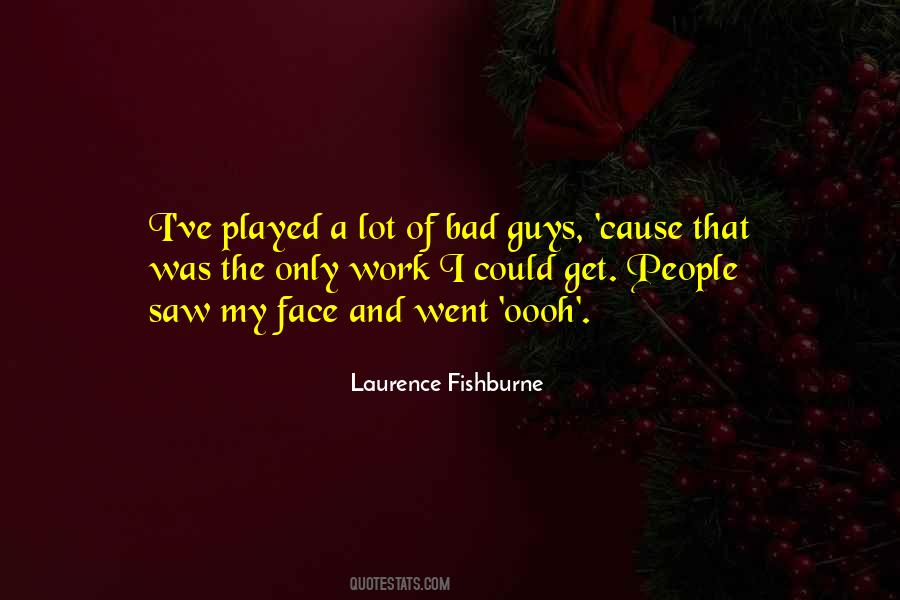 Laurence Fishburne Quotes #1101861
