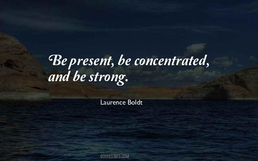 Laurence G. Boldt Quotes #551008