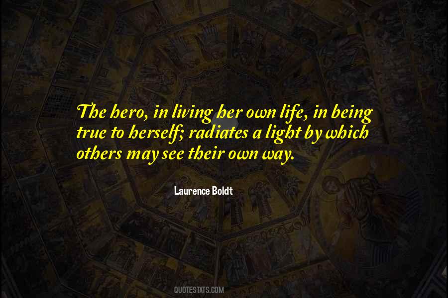 Laurence G. Boldt Quotes #812047