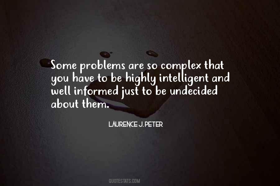 Laurence J Peter Quotes #534253