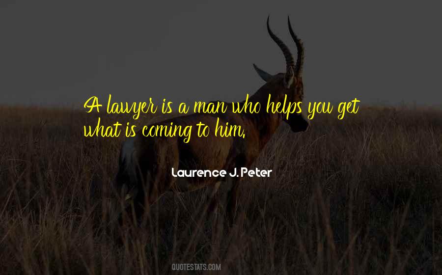 Laurence J Peter Quotes #991188