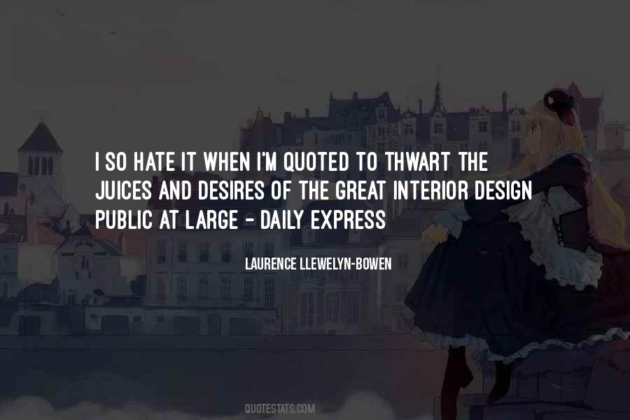 Laurence Llewelyn Bowen Quotes #773843