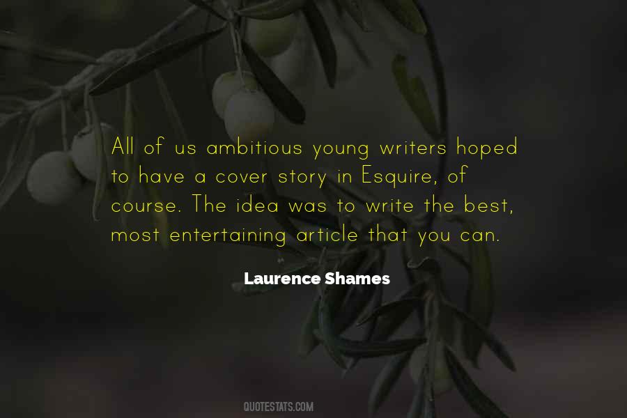 Laurence Shames Quotes #986904