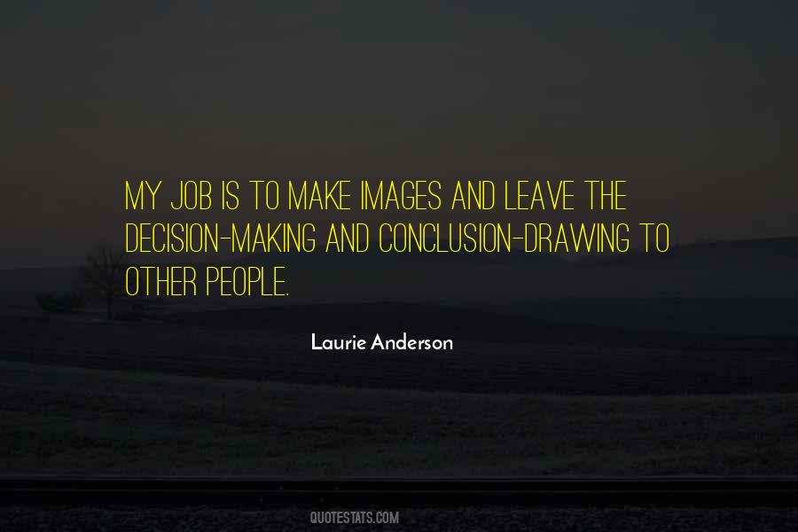 Laurie Anderson Quotes #369354