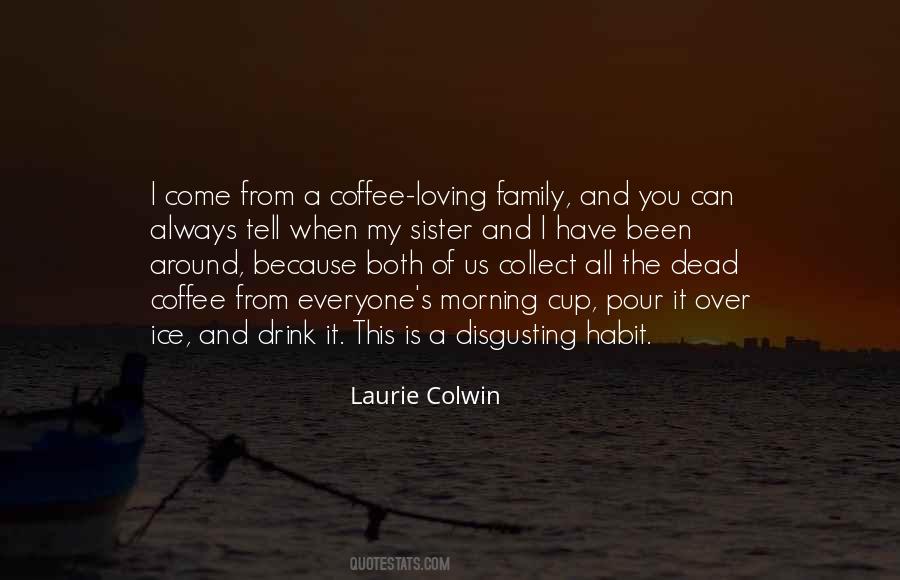 Laurie Colwin Quotes #1756237