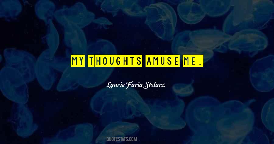 Laurie Faria Stolarz Quotes #1235631