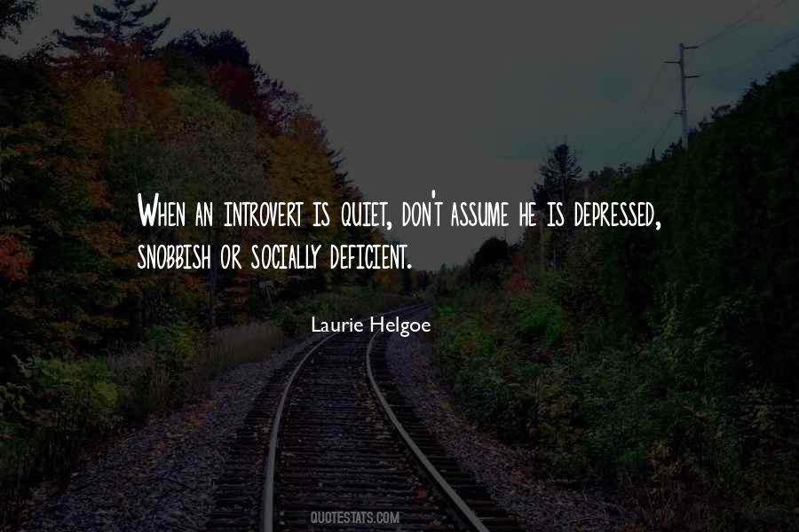 Laurie Helgoe Quotes #1129718