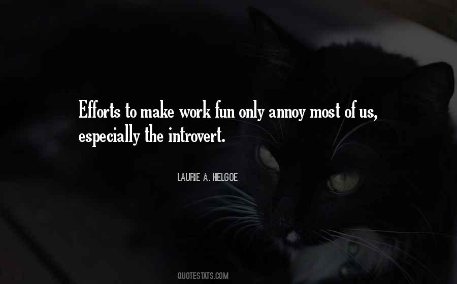 Laurie Helgoe Quotes #1872826