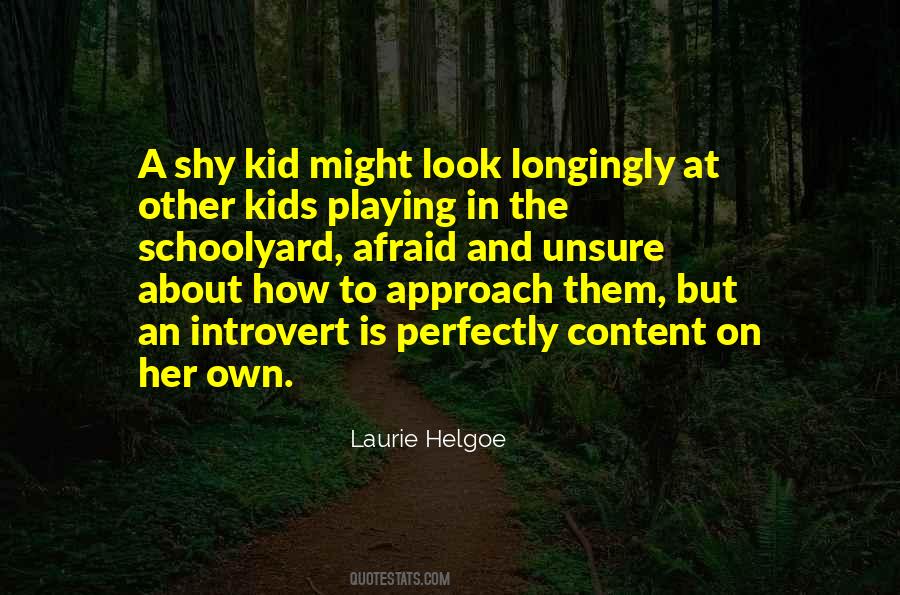 Laurie Helgoe Quotes #550255