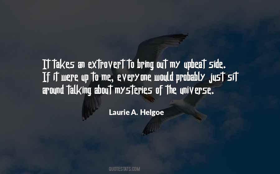 Laurie Helgoe Quotes #575668