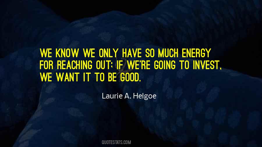 Laurie Helgoe Quotes #579335