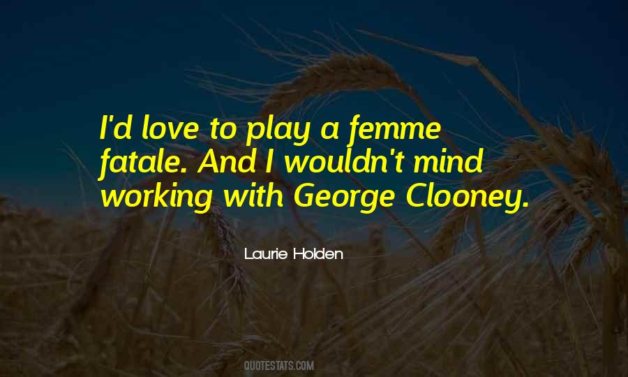 Laurie Holden Quotes #1850136