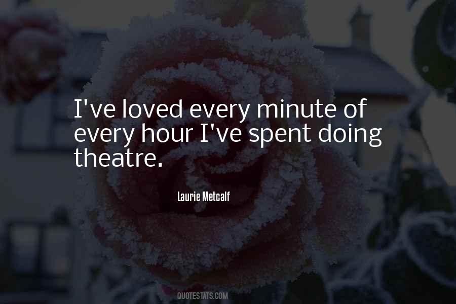 Laurie Metcalf Quotes #1066268