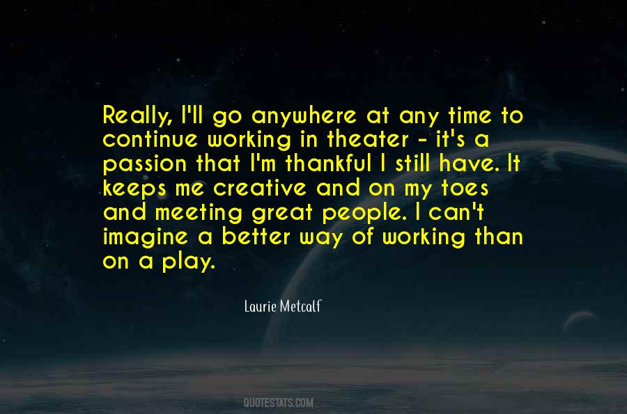 Laurie Metcalf Quotes #1680355