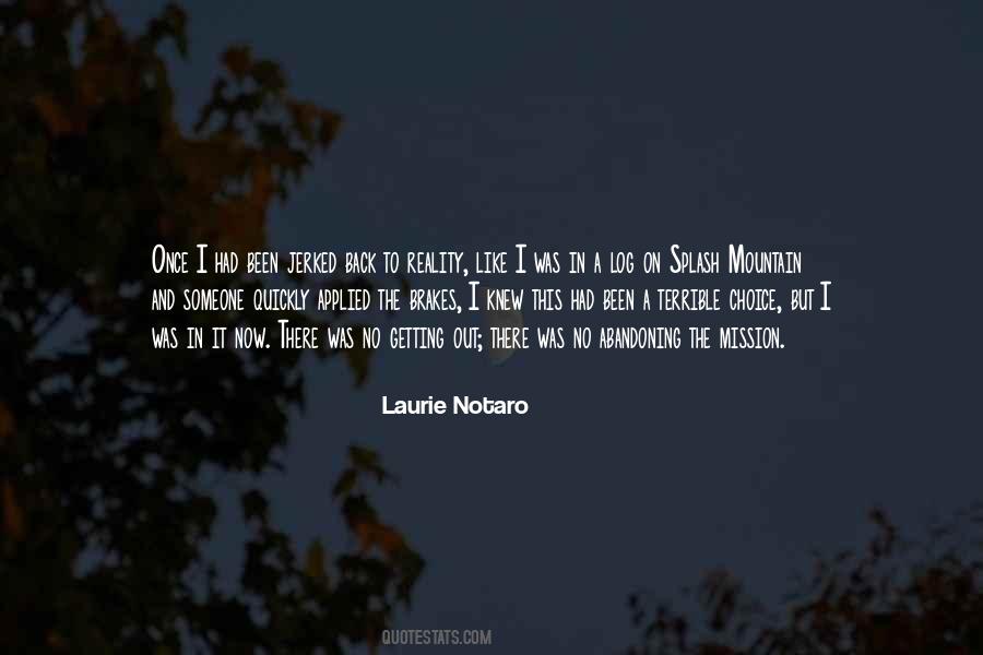 Laurie Notaro Quotes #1389715