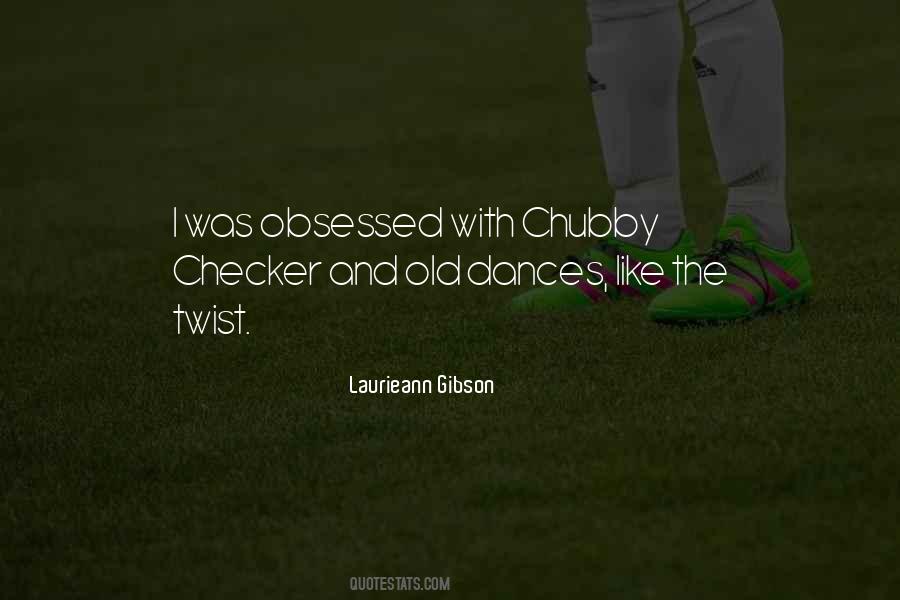 Laurieann Gibson Quotes #1064302