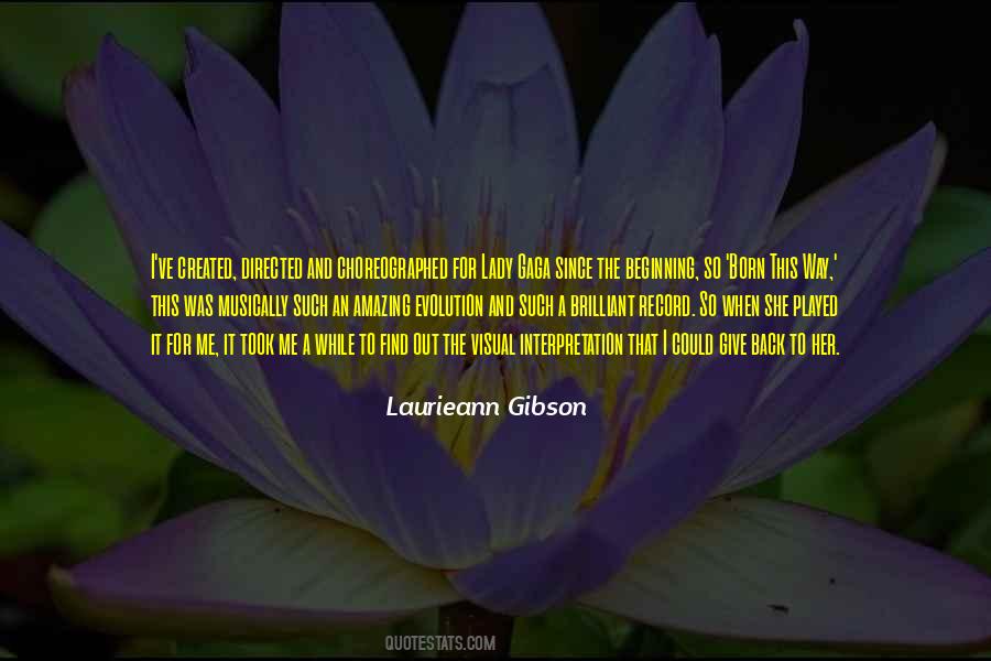 Laurieann Gibson Quotes #1228417