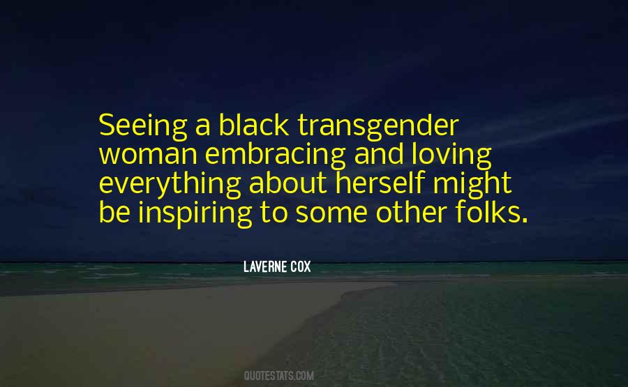 Laverne Cox Quotes #1506168