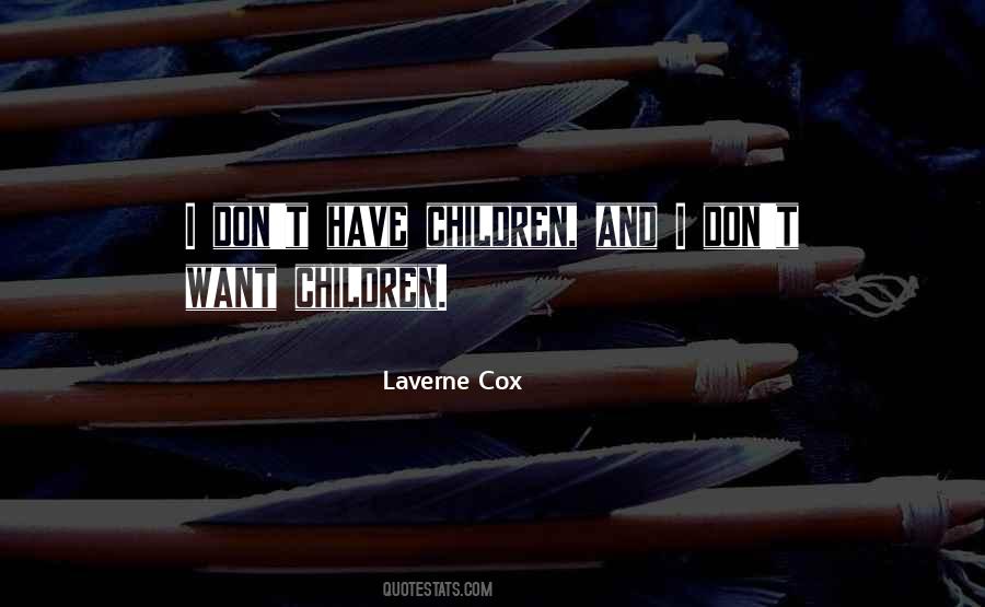 Laverne Cox Quotes #1540807