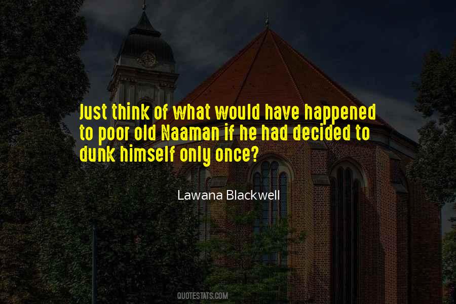 Lawana Blackwell Quotes #648973