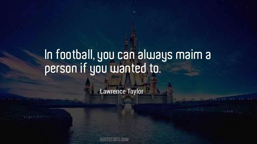 Lawrence Taylor Quotes #525306