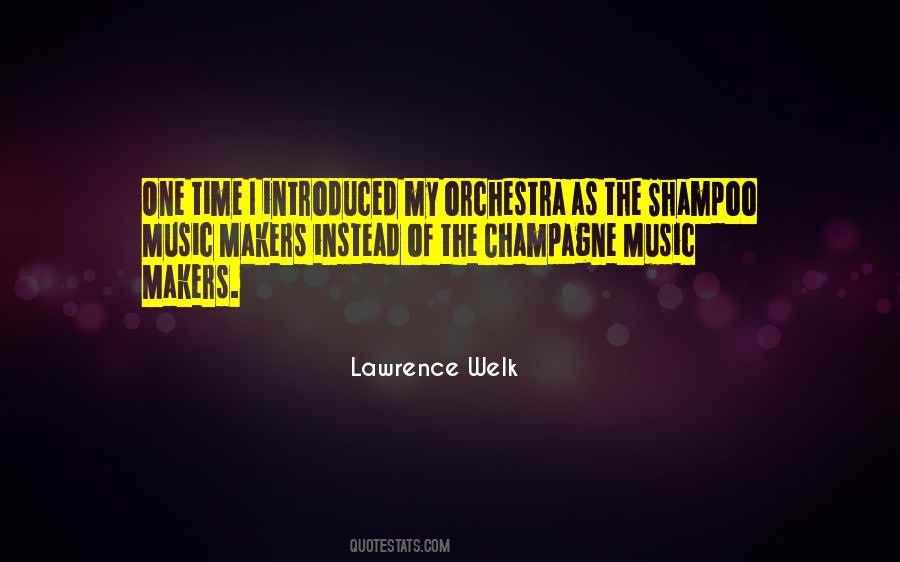 Lawrence Welk Quotes #556405