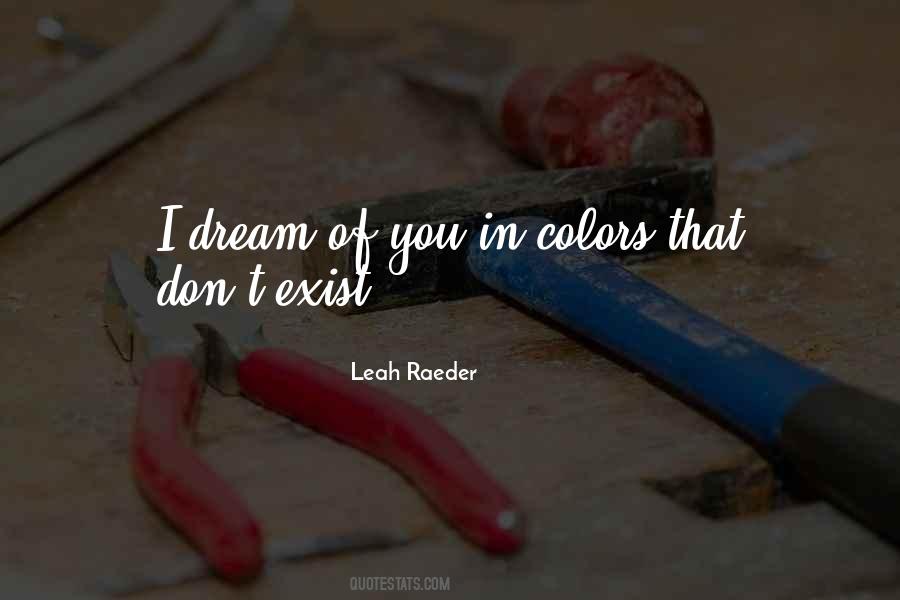Leah Raeder Quotes #613876