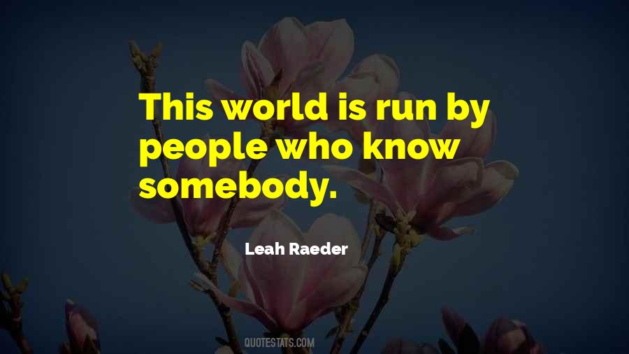 Leah Raeder Quotes #872409