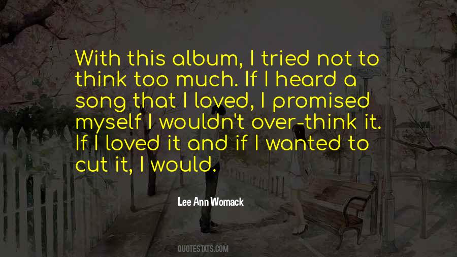 Lee Ann Womack Quotes #864675