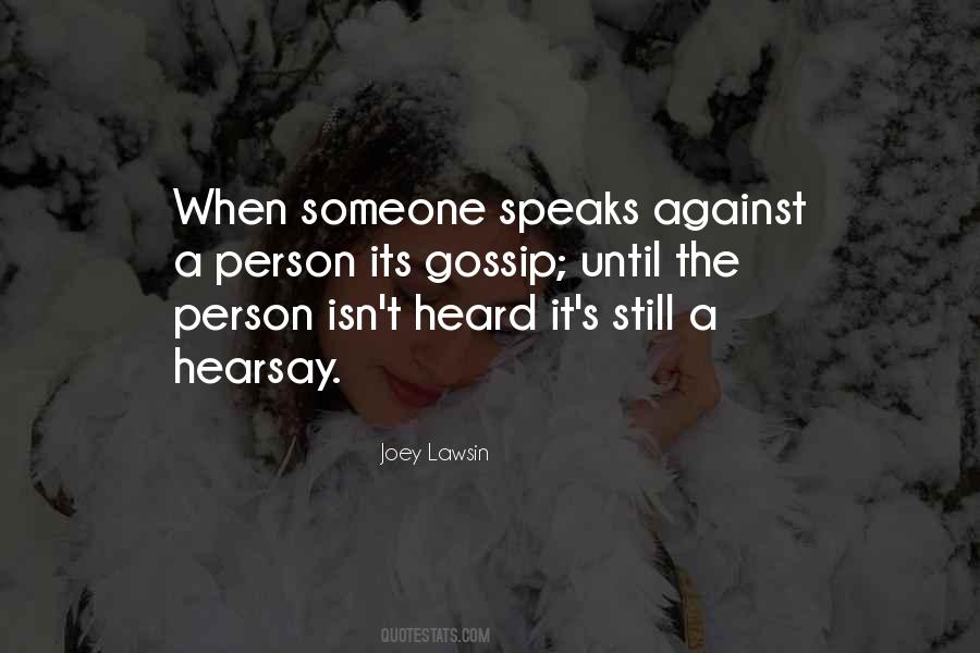 Quotes About Hearsay #1528254