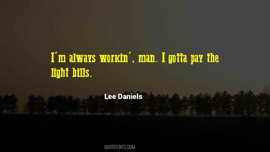 Lee Daniels Quotes #1485973