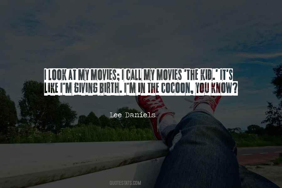 Lee Daniels Quotes #311468