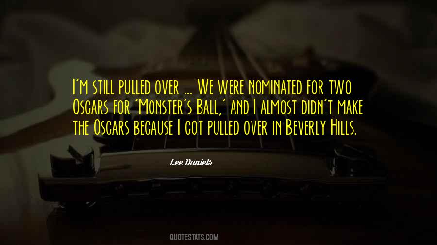 Lee Daniels Quotes #546101