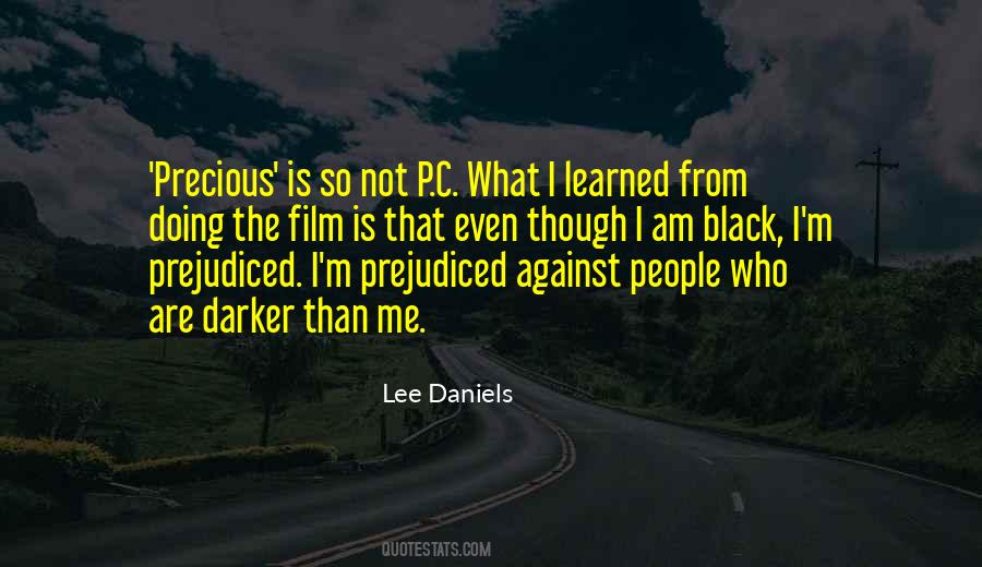 Lee Daniels Quotes #763645