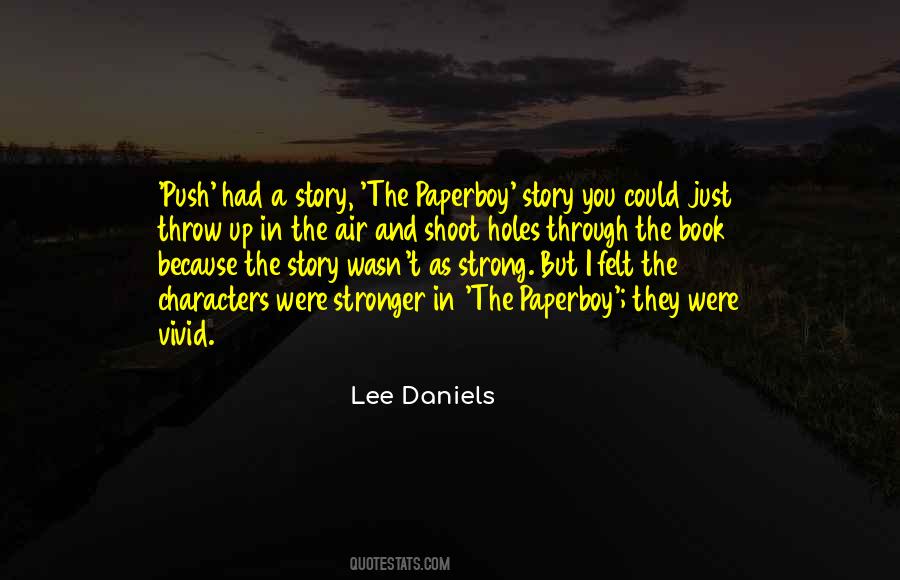 Lee Daniels Quotes #8239