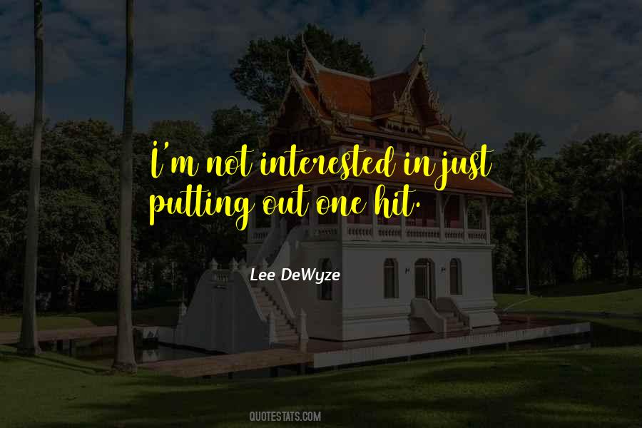 Lee Dewyze Quotes #1585921