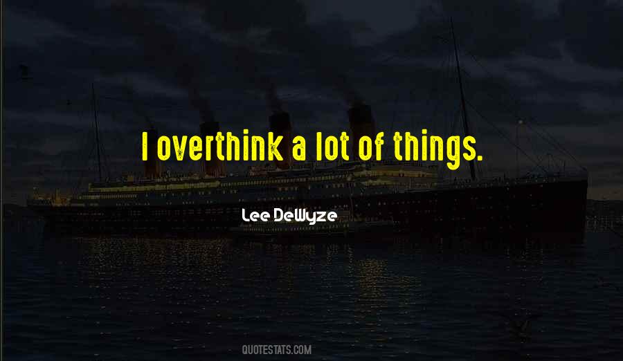 Lee Dewyze Quotes #1703017