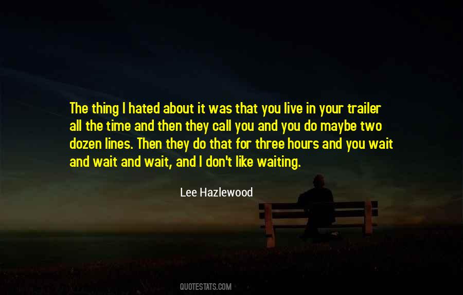 Lee Hazlewood Quotes #96846