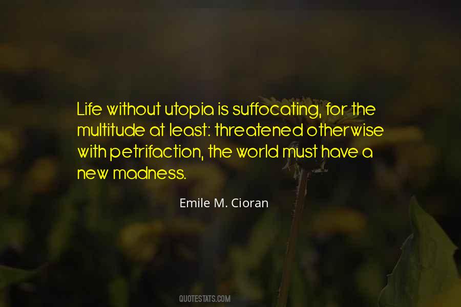 Quotes About Utopia #1137241