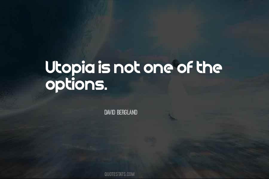 Quotes About Utopia #1301356