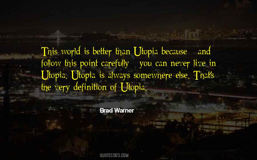 Quotes About Utopia #1319615